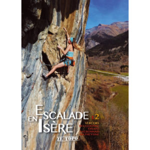 Escalade en Isère - Ze Topo Tome 2 - Nouvelle édition 2021